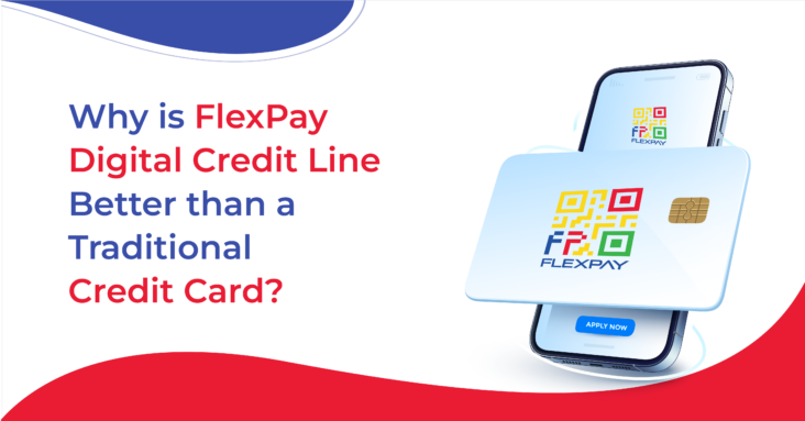 Why is FlexPay Digital Credit line Better than a Traditional Credit Card