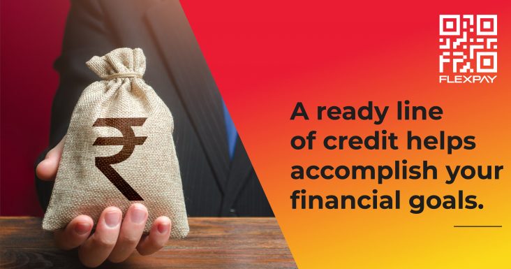 A ready line of credit helps accomplish your financial goals