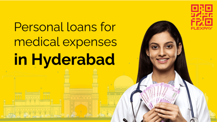 Personal loans for medical expenses in Hyderabad