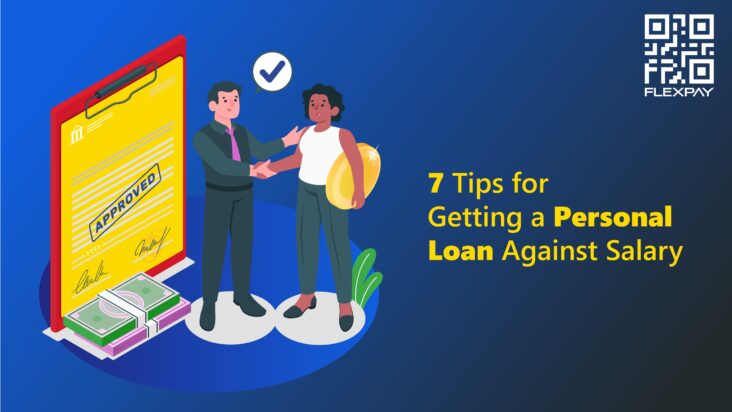 7 Tips for Getting a Personal Loan Against Salary in 5 Minutes