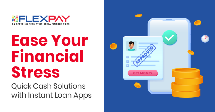 Caught in Financial Stress? Explore Quick Cash Solutions with Instant Loan Apps in India!