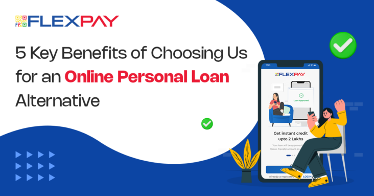 5 Reason to Choose Alternative Online Personal Loan App