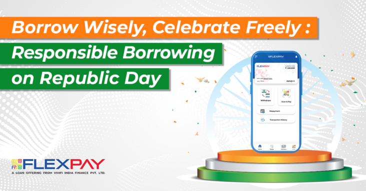 Borrow Wisely, Celebrate Freely: Responsible Borrowing on Republic Day