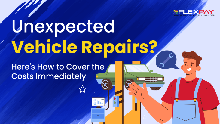 Unexpected Vehicle Repairs? Here's How to Cover the Costs Immediately