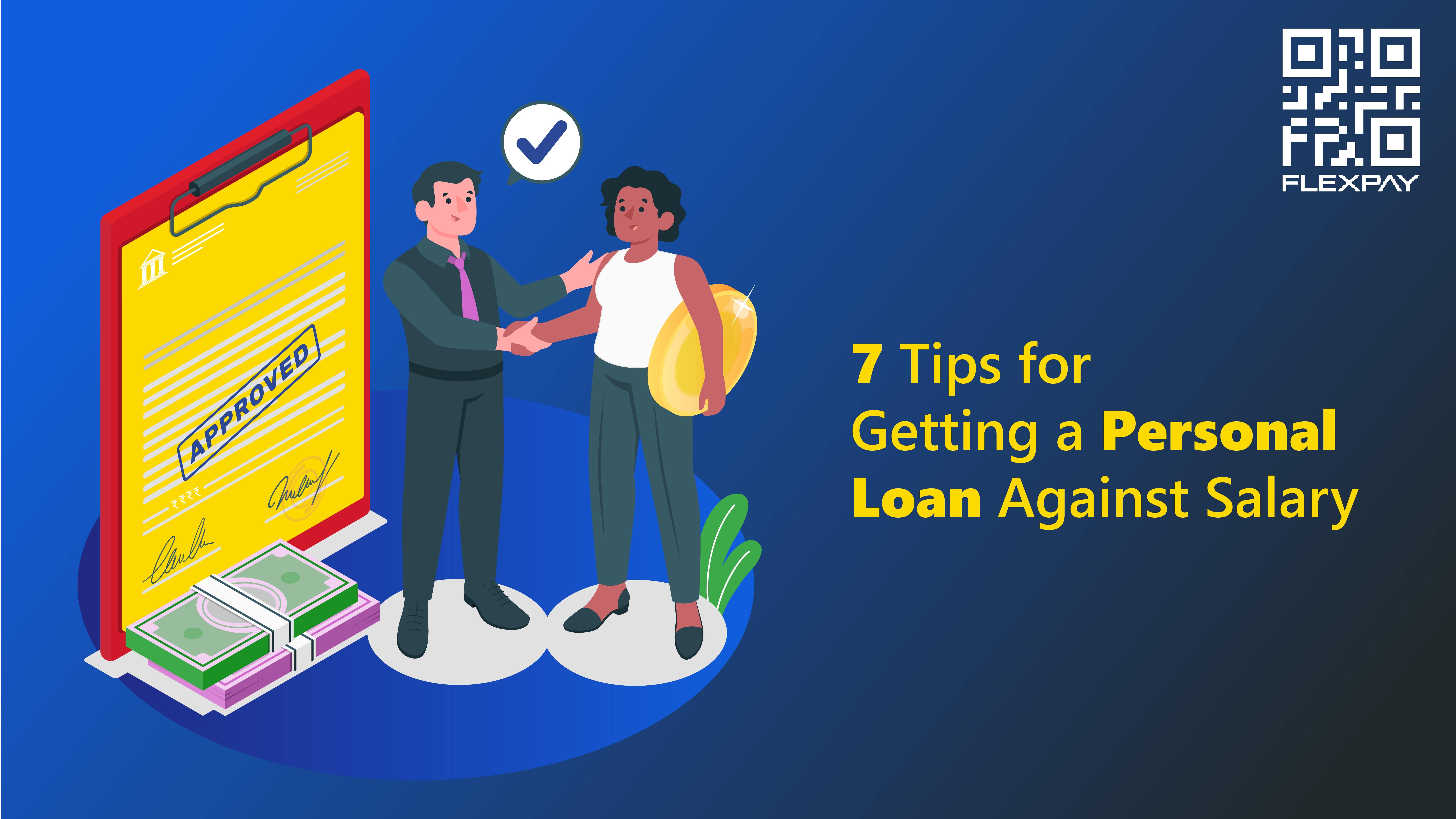 7 Tips To Get Personal Loan Against Salary
